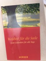 NEU Weisheit für die Seele Gute Gedanken für jeden Tag Ph.Bosmans Niedersachsen - Bad Bentheim Vorschau