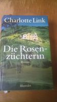 Die Rosenzüchterin von Charlotte Link Baden-Württemberg - Herrischried Vorschau