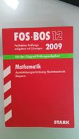 FOS BOS 12 Bayern 2009 Mathematik Prüfungsaufgaben+Lösungen Bayern - Ergolding Vorschau