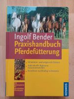 Praxishandbuch Pferdefütterung Ingolf Bender Baden-Württemberg - Forchheim Vorschau