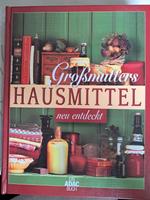 ☆Buch☆ Großmutters Hausmittel und Geheimnisse aus Omas Küche Rheinland-Pfalz - Kirn Vorschau