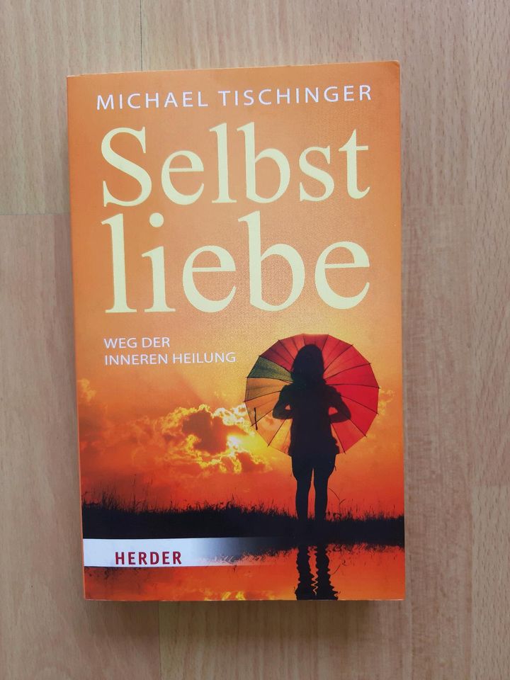 Selbstliebe - Michael Tischinger - Weg der inneren Heilung in Offenburg