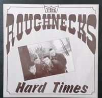 The Roughnecks "Hard Times" Korea Records Niedersachsen - Rhauderfehn Vorschau