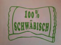 Aufkleber Maultasche 100% Schwäbisch Hessen - Idstein Vorschau