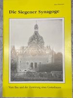 Die Siegener Synagoge Vom Bau und der Zerstörung eines Gotteshaus Nordrhein-Westfalen - Siegen Vorschau