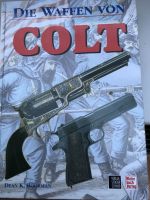 Die Waffen von Colt – Motorbuch Verlag – absolut neuwertig! Niedersachsen - Bomlitz Vorschau