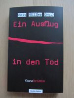 Buch Krimi „Ein Ausflug in den Tod“, Kurzkrimis von Veit Müller Baden-Württemberg - Nürtingen Vorschau