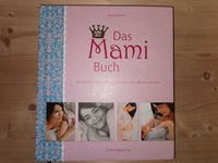 Das Mami Buch - Katja Kessler München - Laim Vorschau