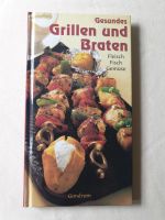 Buch: Gesundes Grillen und Braten Baden-Württemberg - Sigmaringen Vorschau