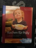 Kochen für polly Kochbuch kinder Trias fleischhauer Bayern - Puchheim Vorschau