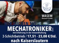 Mechatroniker (m/w/d) für die Instandhaltung nach KL, 23,08 €/Std Rheinland-Pfalz - Kaiserslautern Vorschau