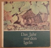 "Das Jahr mit den Igeln", Kinderbuch,Tierbuch,DDR,2. Auflage 1975 Dresden - Tolkewitz Vorschau