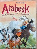 Arabesk - Die Abenteuer eines ritterlichen Pferdes -9783401066813 Schleswig-Holstein - Norderstedt Vorschau