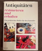 Antiquitäten restaurieren und erhalten  Keyser Verlag 1979 Baden-Württemberg - Steißlingen Vorschau