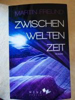 Martin Freund Zwischenweltenzeit Bayern - Berchtesgaden Vorschau