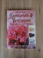 Garnieren & Verzieren von Kuchen und Torten Backbuch Dr. Oetker Bayern - Ottobeuren Vorschau