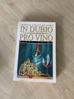 In Dubio Pro Vino von Carsten Sebastian Henn Nordrhein-Westfalen - Euskirchen Vorschau