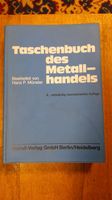 Taschenbuch des Metallhandels Bearbeitet von Hans P. Münster Sachsen - Delitzsch Vorschau