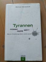 Buch "Tyrannen müssen nicht sein" von Michael Winterhoff Hessen - Hohenstein Vorschau