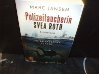 Marc Jansen - Polizeitaucherin Svea Roth. Unter falscher Flagge Wandsbek - Hamburg Tonndorf Vorschau