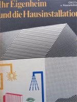 "Ihr Eigenheim und die Hausinstallation", VEB Verl.f. Bauw., 1975 Brandenburg - Mühlenbecker Land Vorschau