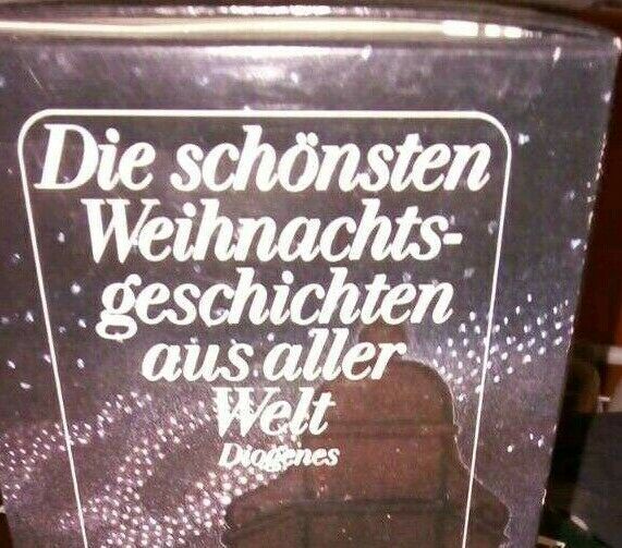 " Die schönsten Weihnachtsgeschichten aus aller Welt " Diogenes in Leipzig