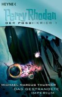 Perry Rhodan - Das Gestrandete ImperiumPosbi Krieg 1 Roman Sci Fi Rheinland-Pfalz - Rieschweiler-Mühlbach Vorschau