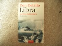 Don DeLillo " Libra - Sieben Sekunden" Nordrhein-Westfalen - Paderborn Vorschau