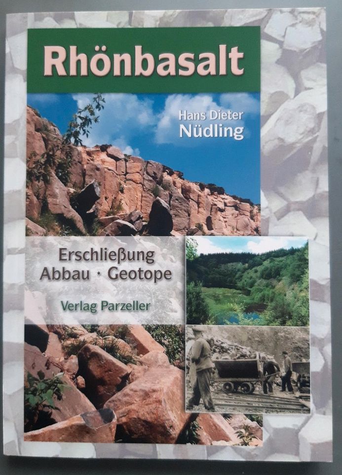 Rhönbasalt.  Erschließung. Abbau.  Geotope. in Hosenfeld