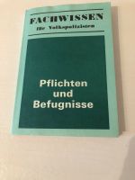 Fachwissen für Volkspolizisten-Pflichten und Befugnisse Niedersachsen - Peine Vorschau