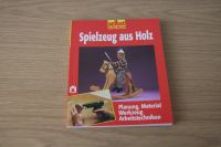 Spielzeug aus Holz (von Selbst ist der Mann) -Buch Hessen - Cölbe Vorschau