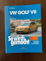 Verkaufe gebrauchtes Reparaturbuch so wird’s gemacht  Golf VII 7 Baden-Württemberg - Gottmadingen Vorschau