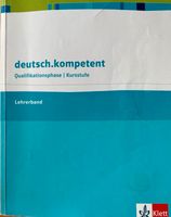 LEHRERBUCH deutsch.kompetent Qualifikation mit Klausuren u AB Nordrhein-Westfalen - Grevenbroich Vorschau