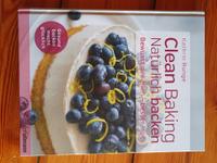 Buch "Clean baking - natürlich backen" von Kathrin Runge Güstrow - Landkreis - Güstrow Vorschau