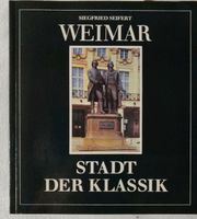 Siegfried Seifert Weimar Stadt der Klassik Thüringen - Weimar Vorschau