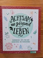 "Achtsam und Gesund leben " Buch Rheinland-Pfalz - Kaiserslautern Vorschau