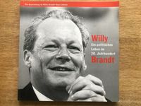 Willy Brandt: "Ein politisches Leben", Ausstellung Katalog SPD Baden-Württemberg - Baden-Baden Vorschau