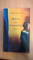 Gebundenes Buch: Susan Vreeland - Mädchen in Hyazinthblau Schleswig-Holstein - Sülfeld Vorschau