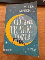 ♥️“Dumont“ Taschenbuch „Club der Traumtänzer“ von A. Izquierdo Nordrhein-Westfalen - Bocholt Vorschau