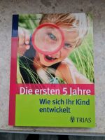 Die ersten 5 Jahre wie sich ihr Kind entwickelt inkl Versand Hamburg-Mitte - Hamburg Billstedt Vorschau