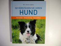 SO VERSTEHEN SIE IHREN HUND von Dr. David Sands Baden-Württemberg - Ilvesheim Vorschau