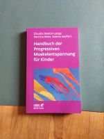 Handbuch der Progressiven Muskelentspannung für Kinder Brandenburg - Neuruppin Vorschau