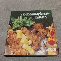 Spezialitaetenkueche/ Spezialitäten-Küche , Lingen Verlag 1973 Baden-Württemberg - Müllheim Vorschau