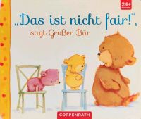 Kinderbuch "Das ist nicht fair." sagt Großer Bär Schleswig-Holstein - Böel Vorschau