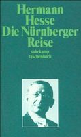 Die Nürnberger Reise - Hermann Hesse München - Maxvorstadt Vorschau