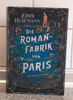 Die Romanfabrik von Paris von Dirk Husemann Altona - Hamburg Osdorf Vorschau