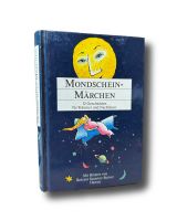 Mondschein-Märchen - 12 Geschichten für Träumer und Nachtleser Hessen - Friedberg (Hessen) Vorschau