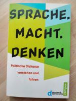 Neu Sprache Macht Denken.Politische Diskurse verstehen und führen Nordrhein-Westfalen - Hagen Vorschau