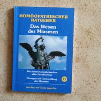 Das Wesen der Miasmen- Homöopathischer Ratgeber von Roy Berlin - Hohenschönhausen Vorschau