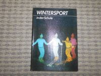 Wintersport in der Schule,Volk und Wissen 1979 Sachsen - Annaberg-Buchholz Vorschau